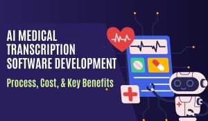 Medical Transcription Software Development