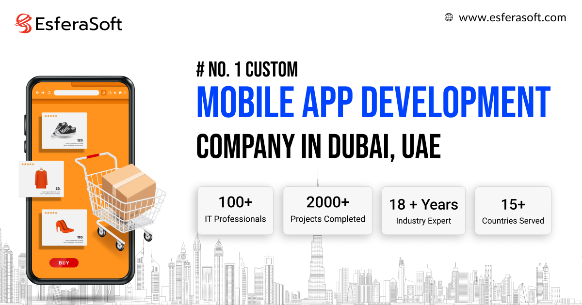 Mobile App Development Company in Dubai UAE Esferasoft
